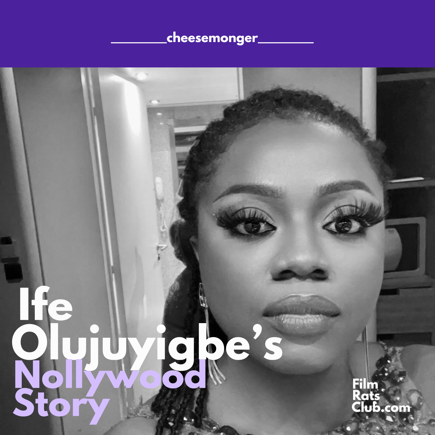 Ife Olujuyigbe’s Nollywood Story