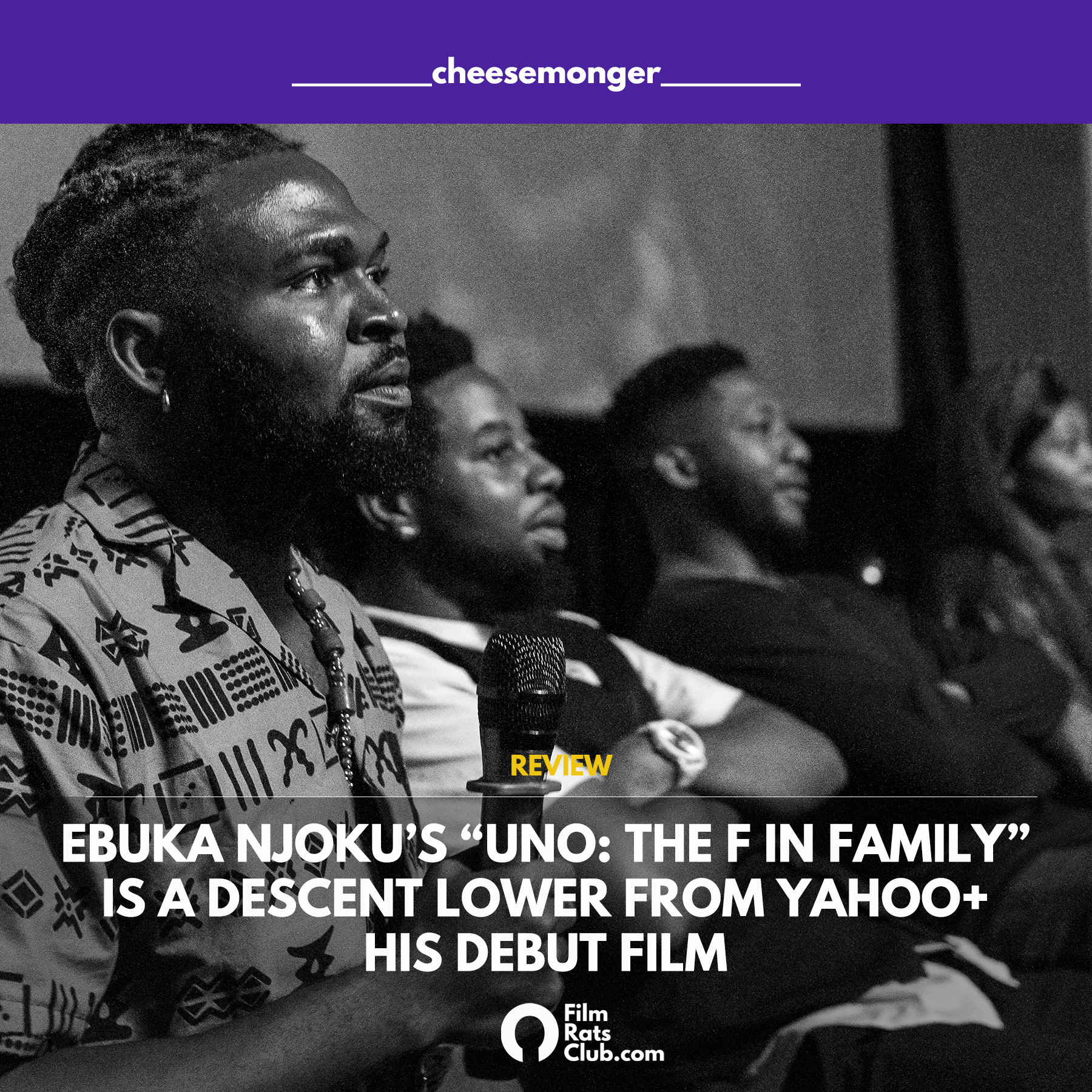 Ebuka Njoku’s Uno: The F in Family is a Descent Lower from Yahoo+, his Debut Film 